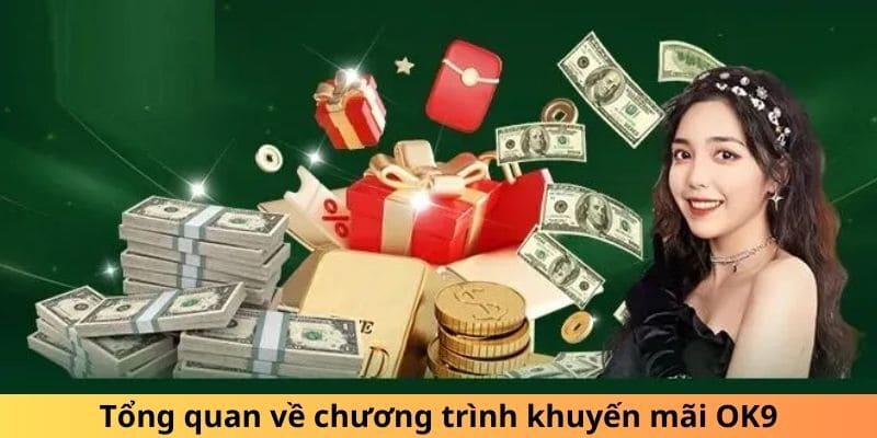 Top khuyến mãi lớn từ nhà cái OK9