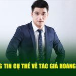 Thông tin cụ thể về tác giả Hoàng Mell