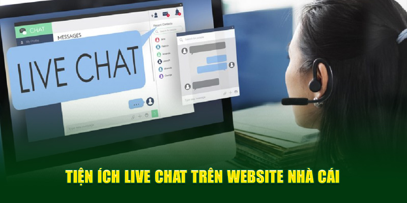 Tiện ích live chat trên website nhà cái